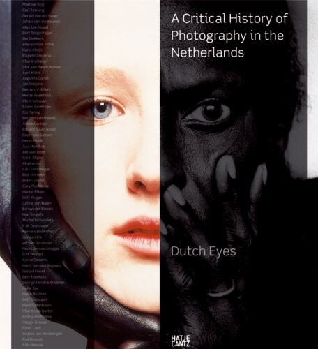 Dutch eyes : a critical history of photography in the Netherlands