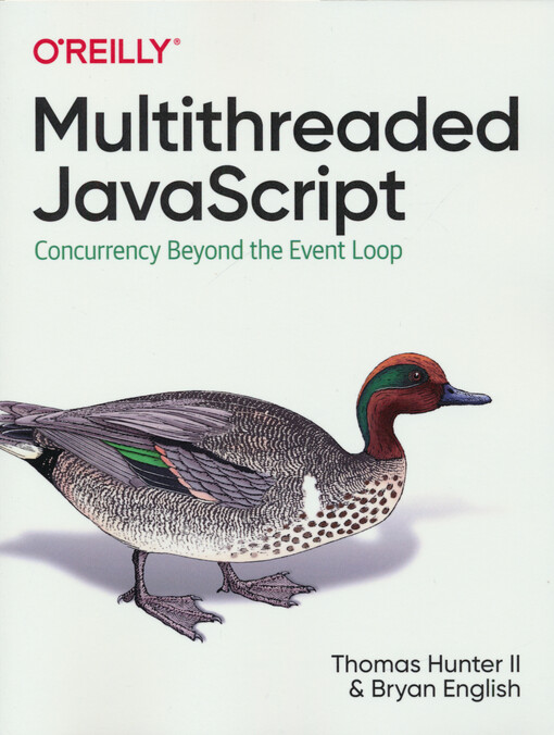 Multithreaded JavaScript : concurrency beyond the event loop