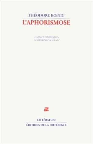 L'aphorismose (Litterature) (French Edition)