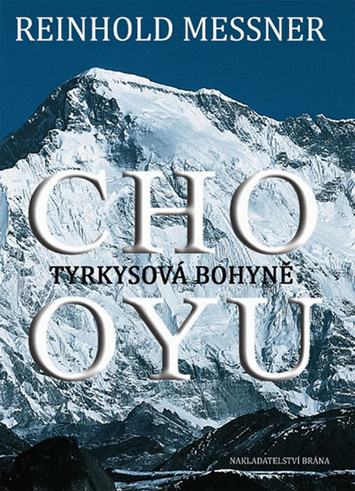 Cho Oyu :tyrkysová bohyně