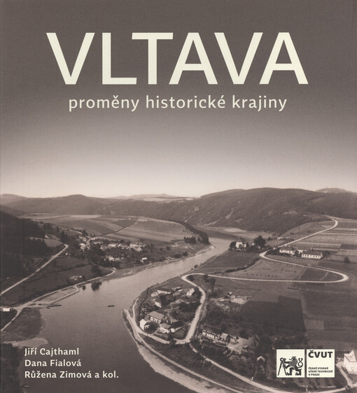 Vltava : proměny historické krajiny