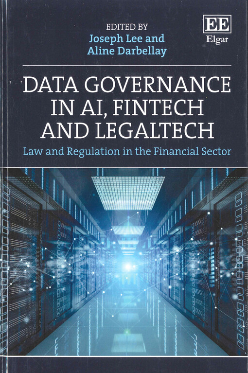 Data governance in AI, FinTech and LegalTech : law and regulation in the financial sector