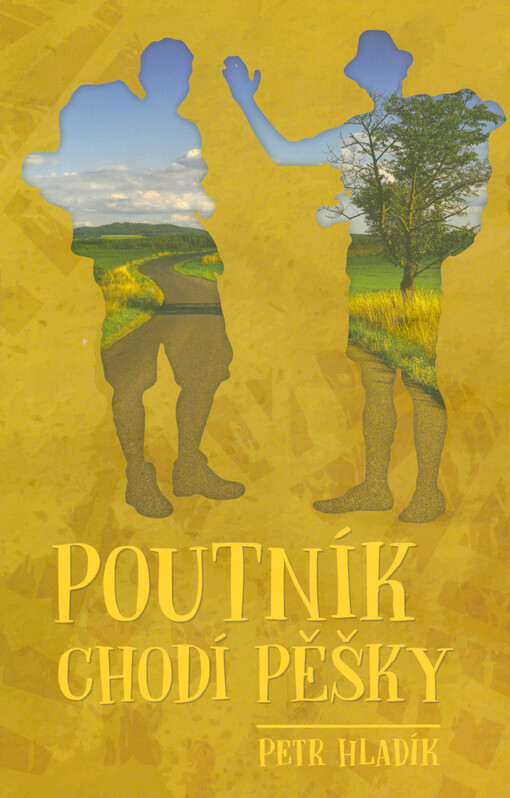 Poutník chodí pěšky
