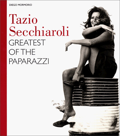 Tazio Secchiaroli: Greatest of the Paparazzi
