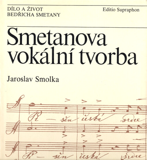 Smetanova vokální tvorba : písně, sbory, kantáta