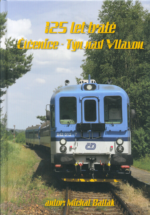 125 let tratě Číčenice - Týn nad Vltavou