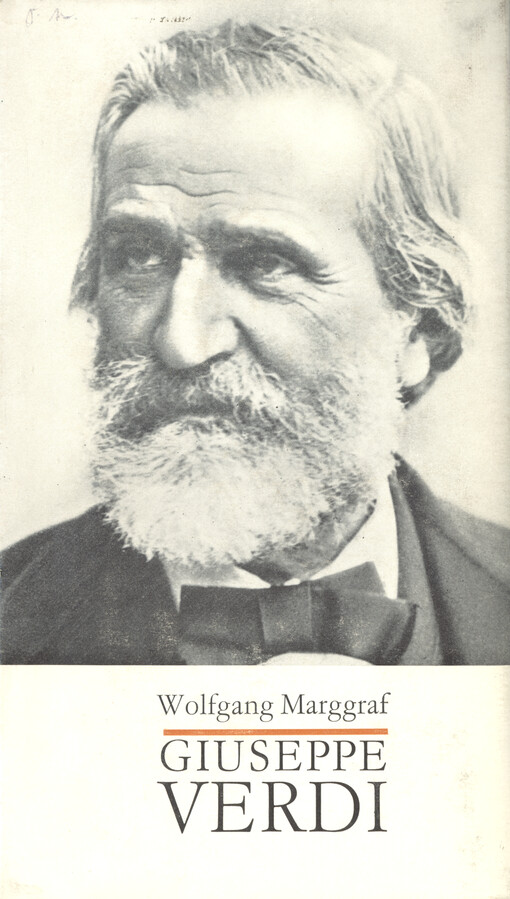 Giuseppe Verdi : Leben und Werk