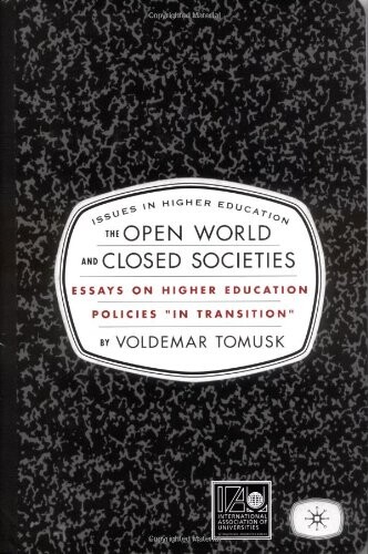 The Open World and Closed Societies: Essays on Higher Education Policies 