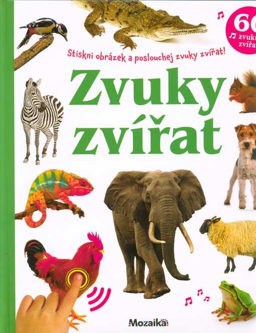 Zvuky zvířat : stiskni obrázek a poslouchej zvuky zvířat!