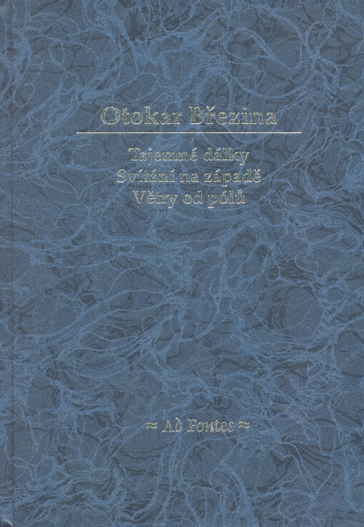 Tajemné dálky: Svítání na západě ; Větry od pólů, V Ad Fontes 1. vyd.