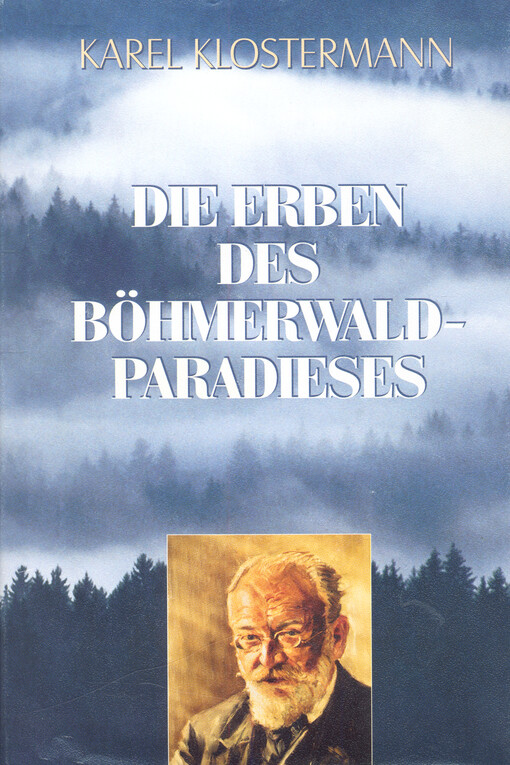 Die Erben des Böhmerwald-Paradieses