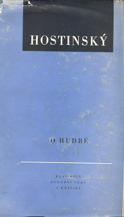 Hostinský o hudbě :[výbor statí]