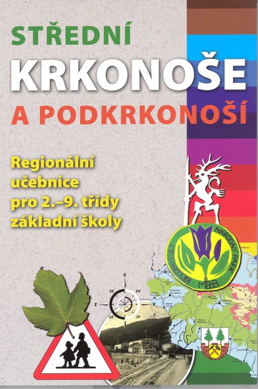 Střední Krkonoše a Podkrkonoší :regionální učebnice pro 2.-9. třídy základní školy