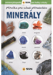 Minerály : příručka pro mladé přírodovědce  (odkaz v elektronickém katalogu)