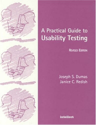 A Practical Guide to Usability Testing