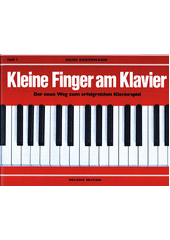 Kleine Finger am Klavier : Der neue Weg zum erfolgreichen Klavierspiel. Heft 1  (odkaz v elektronickém katalogu)