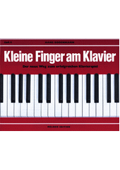 Kleine Finger am Klavier : Der neue Weg zum erfolgreichen Klavierspiel. Heft 4  (odkaz v elektronickém katalogu)
