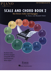 Piano Adventures Scale and Chord Book 2 : one-octave scales and arpeggios  (odkaz v elektronickém katalogu)