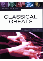 Classical Greats : 23 well-known classics (odkaz v elektronickém katalogu)