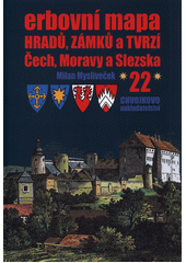 Erbovní mapa hradů, zámků a tvrzí Čech, Moravy a Slezska. (21)  (odkaz v elektronickém katalogu)