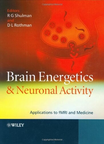 Brain energetics and neuronal activity: applications to dMRI and medicine