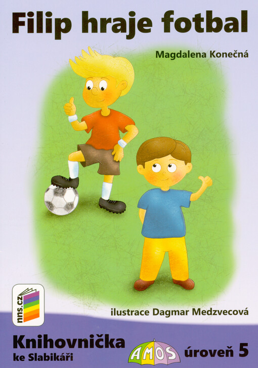 Filip hraje fotbal : knihovnička ke Slabikáři Amos : úroveň 5