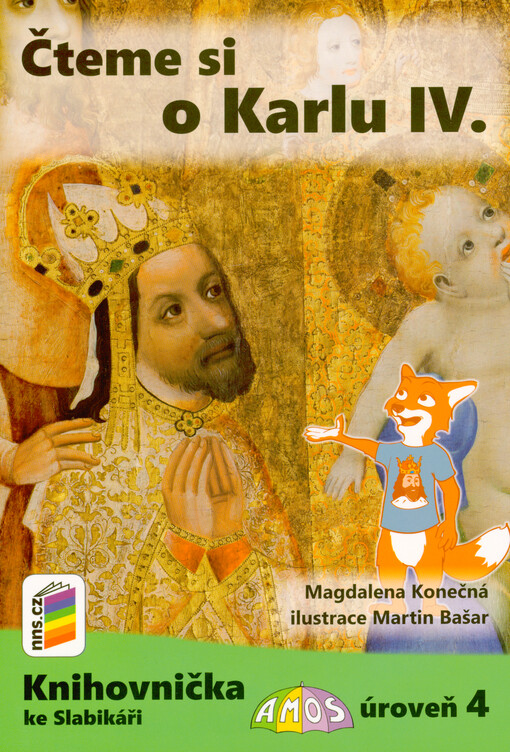Čteme si o Karlu IV. : knihovnička ke Slabikáři Amos : úroveň 4