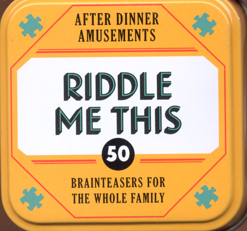 Riddle me this : after dinner amusements : brainteasers for the whole family