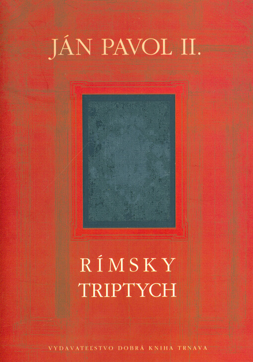 Rímsky triptych : meditácie