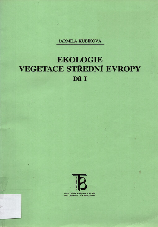 Ekologie vegetace střední Evropy. Díl 1