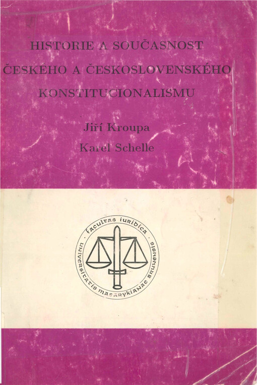 Historie a současnost českého a československého konstitucionalismu
