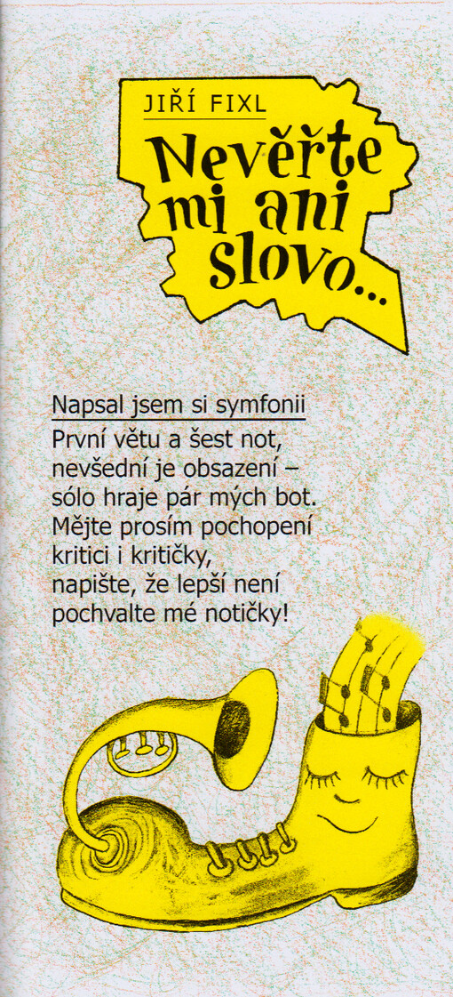 Nevěřte mi ani slovo...