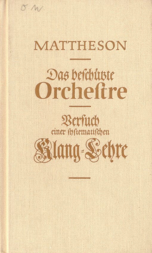 Das beschützte Orchestre ; Versuch einer systematischen Klang-Lehre