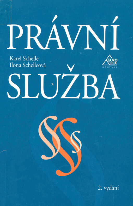 Právní služba : advokacie, notářství, patentoví zástupci, daňoví poradci, soukromí soudní exekutoři