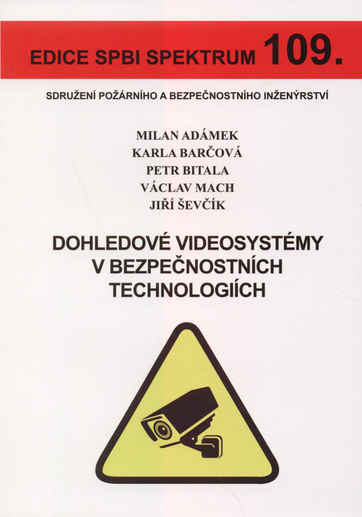 Dohledové videosystémy v bezpečnostních technologiích