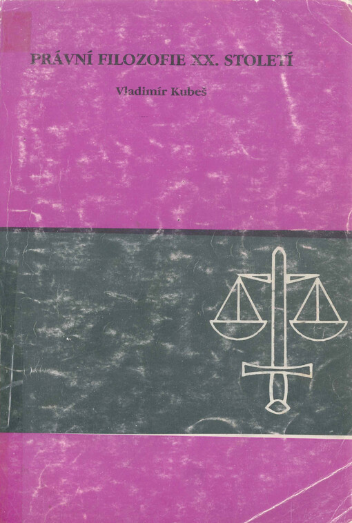 Právní filosofie XX. století : kantismus, hegelianismus, fenomenologie a teorie myšlenkového řádu