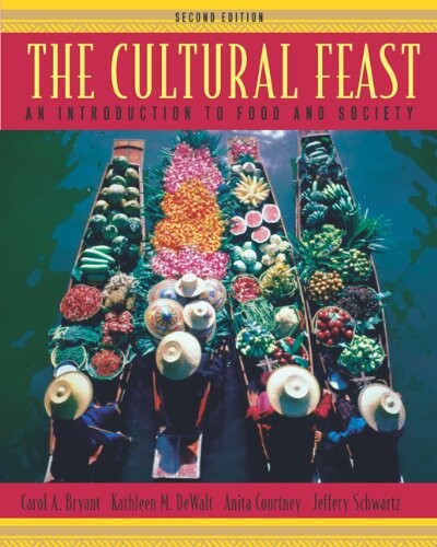 The Cultural Feast: An Introduction to Food and Society
