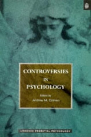 Controversies in Psychology (Longman Essential Psychology Series)