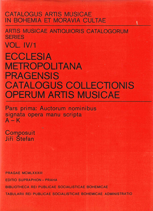 Ecclesia metropolitana Pragensis catalogus collectionis operum artis musicae :[Hudební sbírka z kůru metropolitního chrámu sv. Víta]