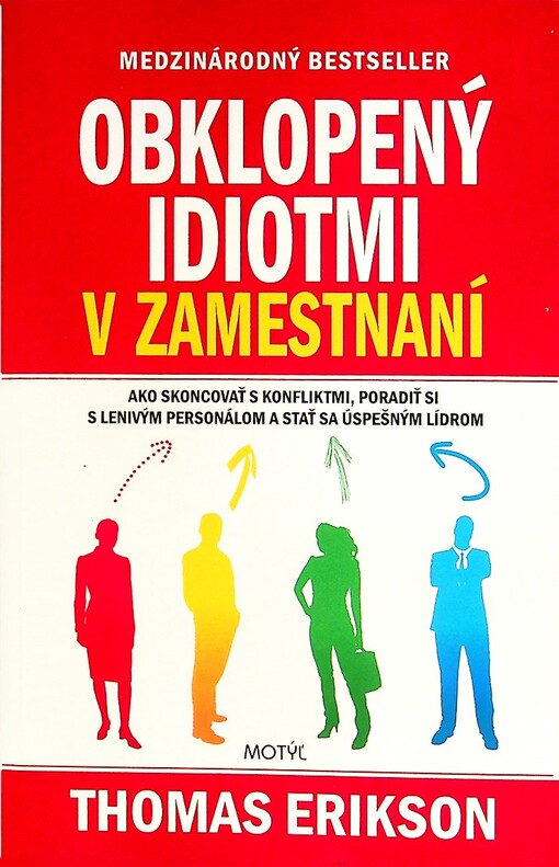 Obklopený idiotmi v zamestnaní