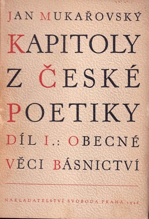 Kapitoly z české poetiky.Díl první,Obecné věci básnictví