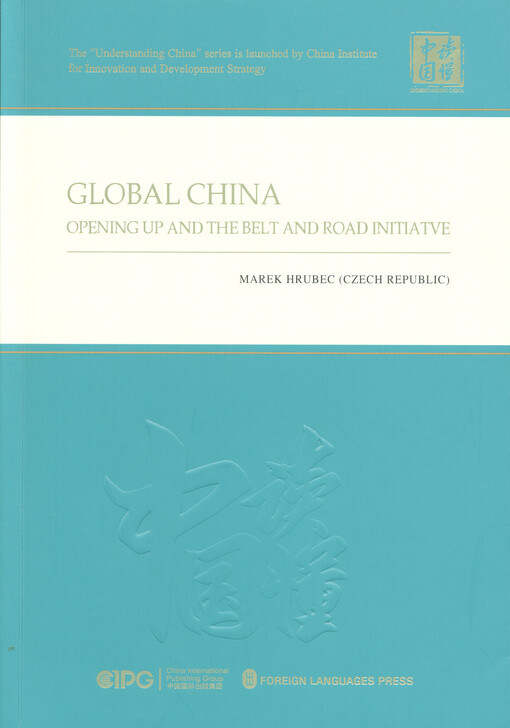 Global China : opening up and the Belt and Road initiative