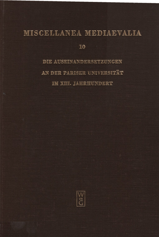 Die Auseinandersetzungen an der Pariser Universität im XIII. Jahrhundert