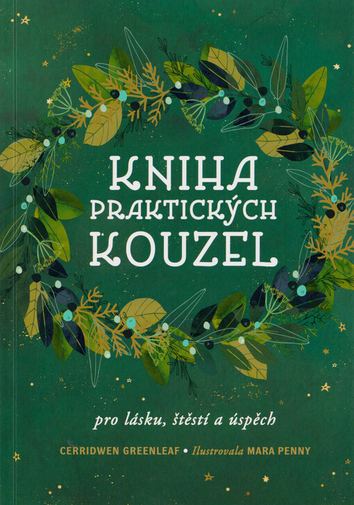 Kniha praktických kouzel : pro lásku, štěstí a úspěch