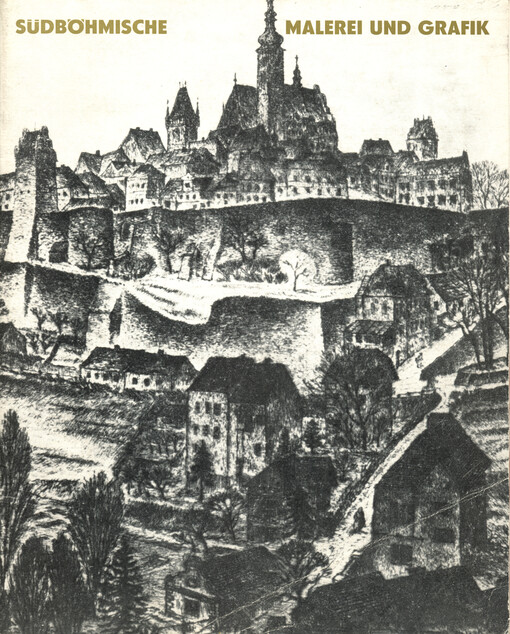 Südböhmische Malerei und Grafik