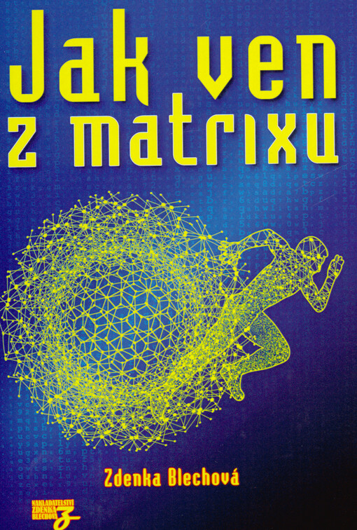 Jak ven z matrixu