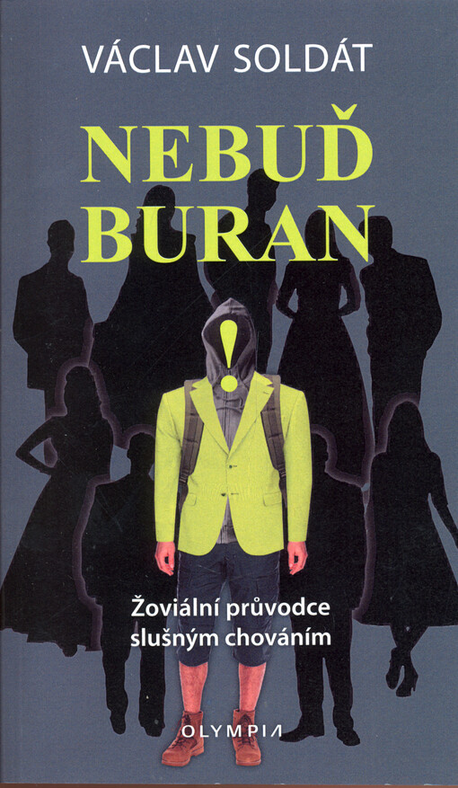 Nebuď buran : žoviální průvodce šlušným chováním