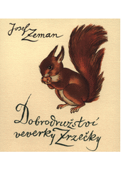 Dobrodružství veverky Zrzečky (odkaz v elektronickém katalogu)