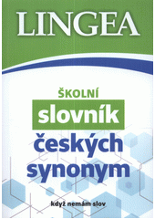 Školní slovník českých synonym  (odkaz v elektronickém katalogu)