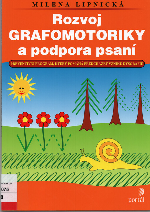 Rozvoj grafomotoriky a podpora psaní :preventivní program, který napomáhá předcházet vzniku dysgrafie